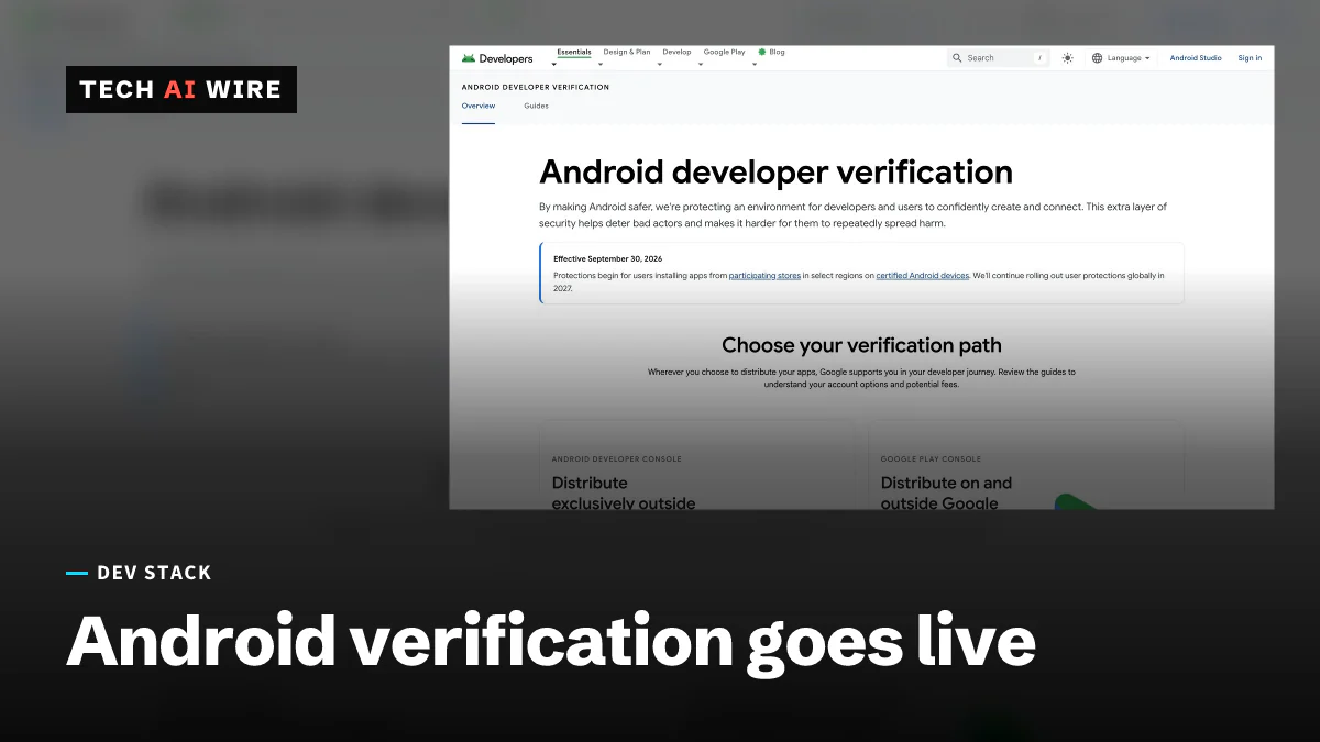 Screenshot of Google's Android developer verification page, showing the notice 'Effective September 30, 2026' and the choice of verification paths.