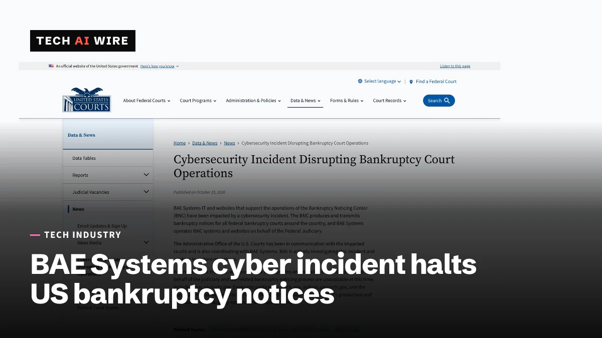 The U.S. Courts website showing its October 15, 2026 statement 'Cybersecurity Incident Disrupting Bankruptcy Court Operations', which names BAE Systems and the Bankruptcy Noticing Center.