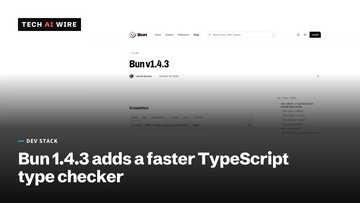 Screenshot of the Bun blog post Bun v1.4.3 by Jarred Sumner, dated October 10, 2026, with install commands and a table of contents listing bun check.