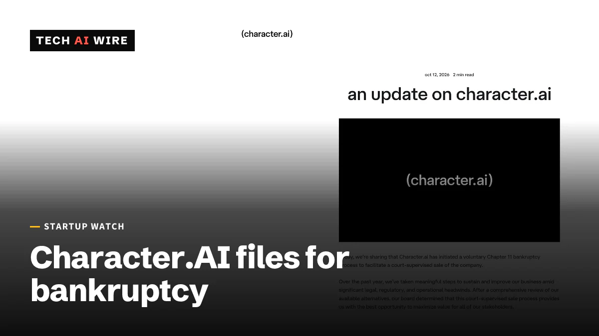 Character.AI's blog post titled an update on character.ai, dated October 12, 2026, announcing a voluntary Chapter 11 process to sell the company.
