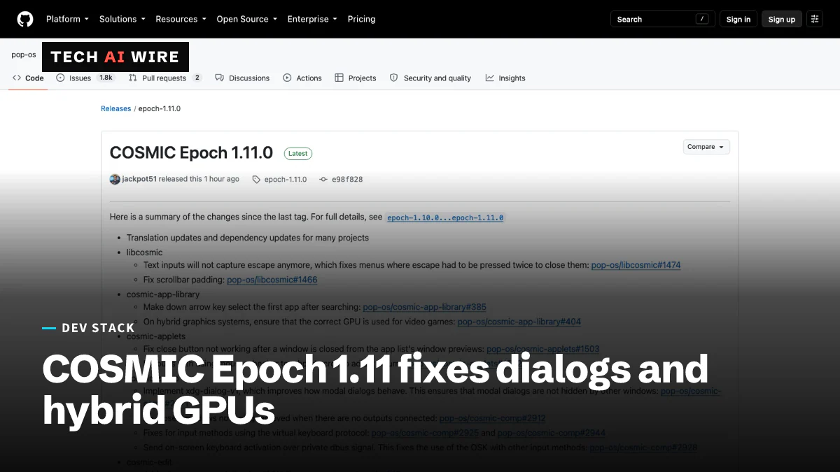 The COSMIC Epoch 1.11.0 release page on GitHub, listing fixes for libcosmic, the app library, applets and the cosmic-comp compositor.