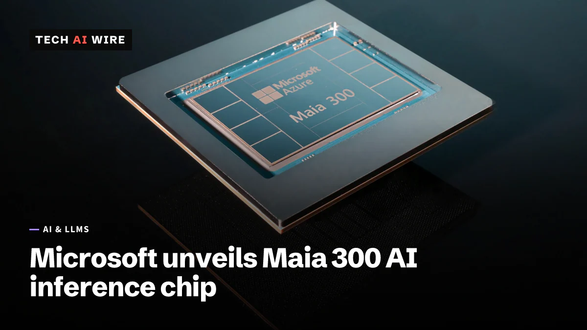 A Microsoft Azure Maia 300 chip package, its die marked with the Microsoft logo and the name Maia 300, photographed at an angle against a dark background.