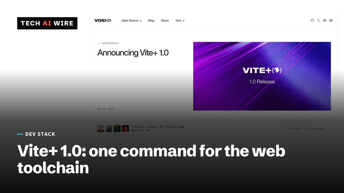 VoidZero's blog post Announcing Vite+ 1.0, dated September 28, 2026, with a purple Vite+ 1.0 Release banner and its four authors.